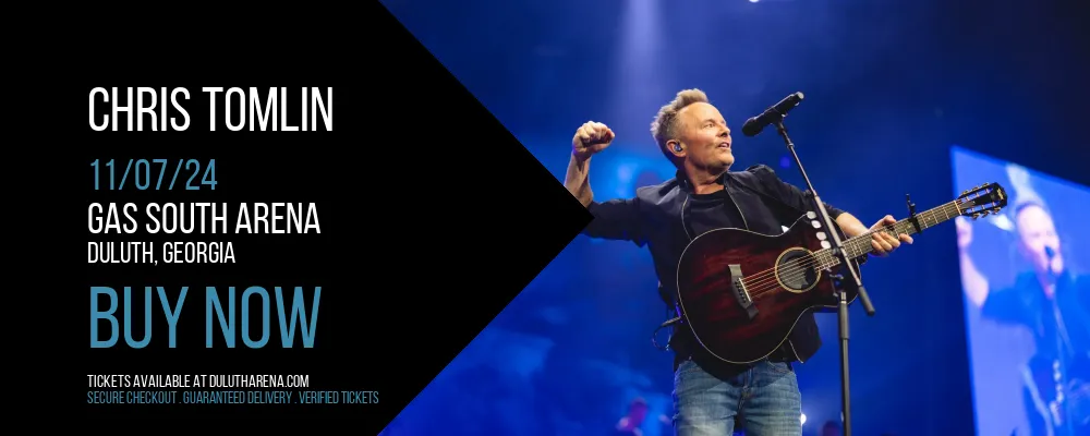 Chris Tomlin at Gas South Arena