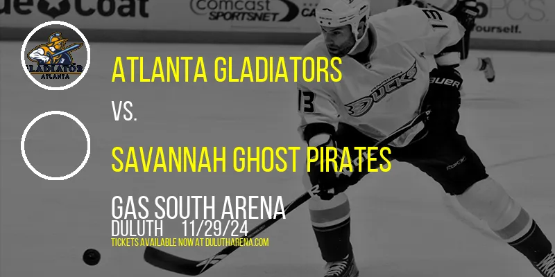 Atlanta Gladiators at Gas South Arena