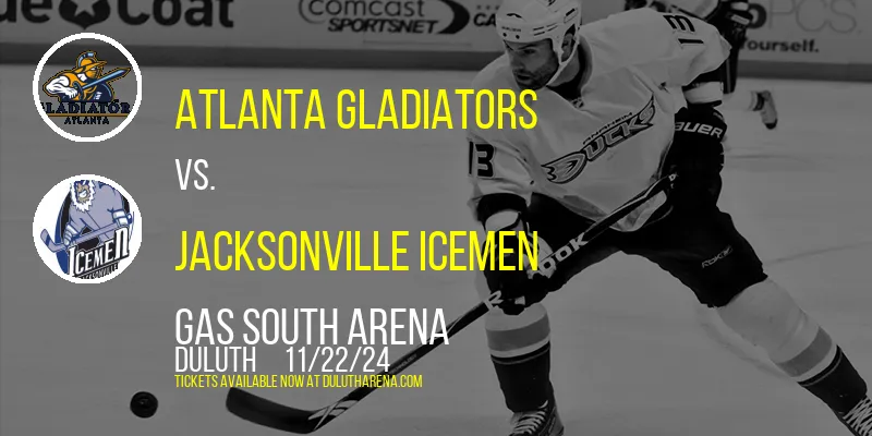 Atlanta Gladiators at Gas South Arena