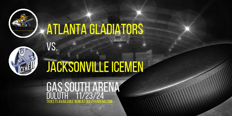 Atlanta Gladiators at Gas South Arena