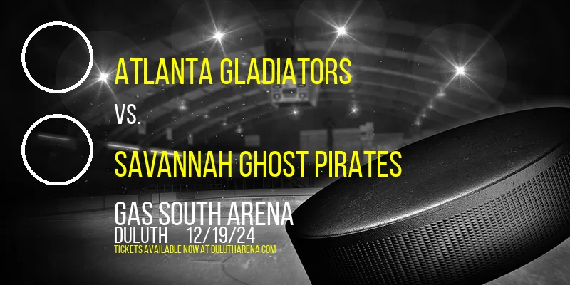 Atlanta Gladiators at Gas South Arena